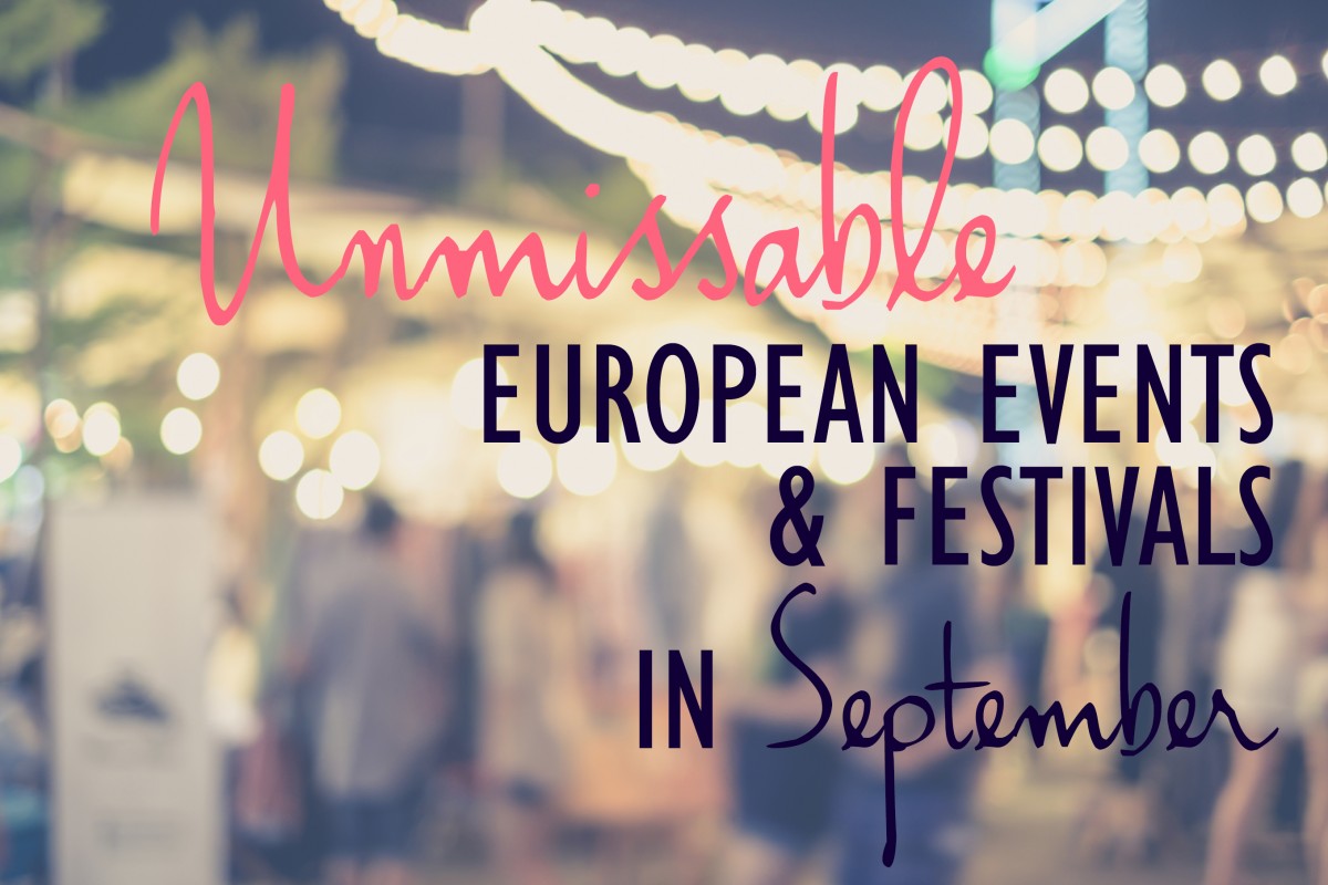 Unmissable European Events and Festivals in September